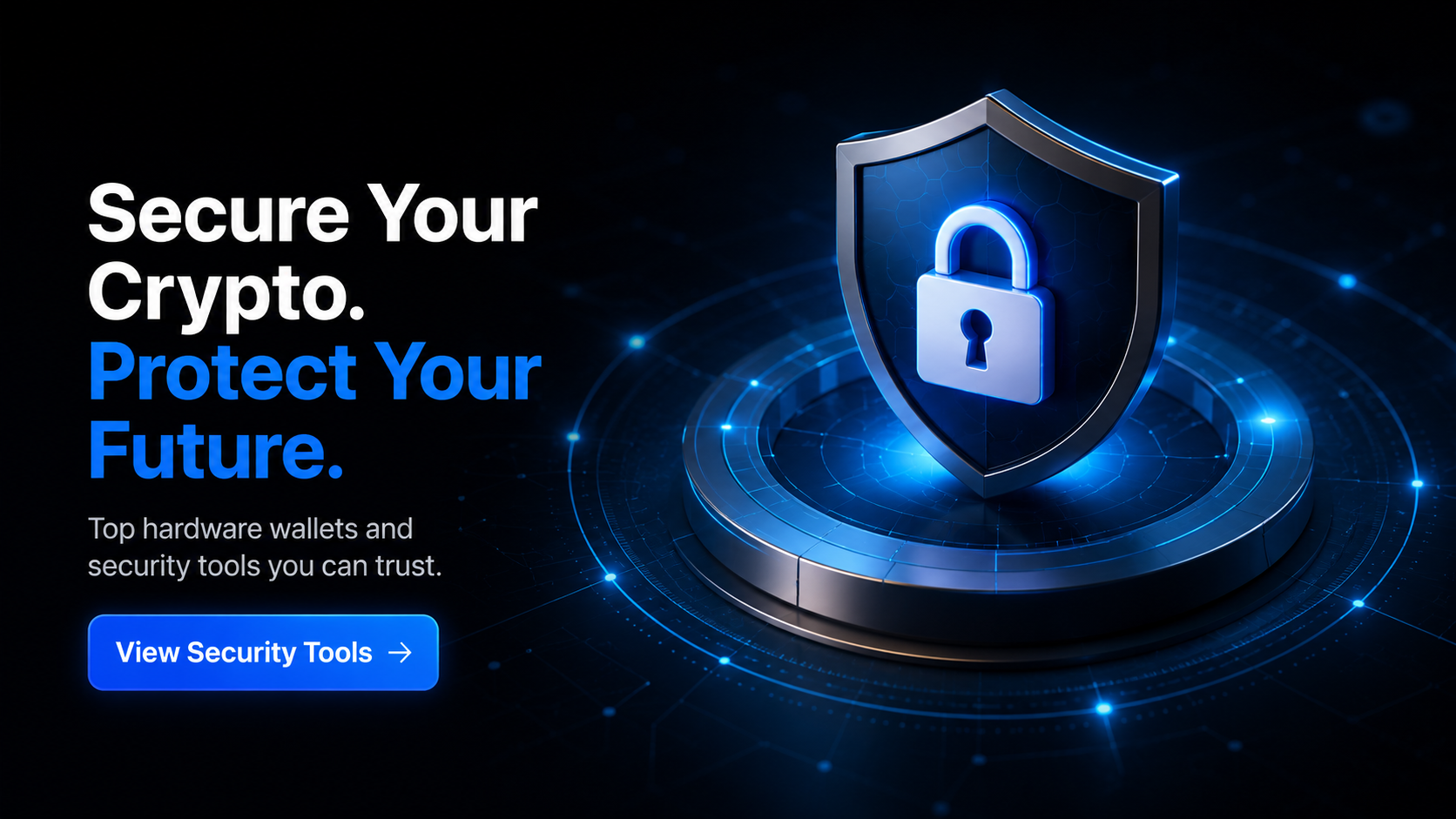 Secure Your Crypto — top hardware wallets and security tools